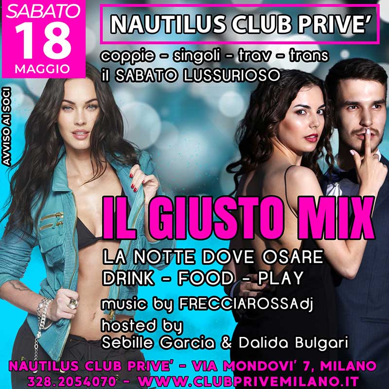 MIX PARTY SABATO CLUB PRIVE MILANO NAUTILUS