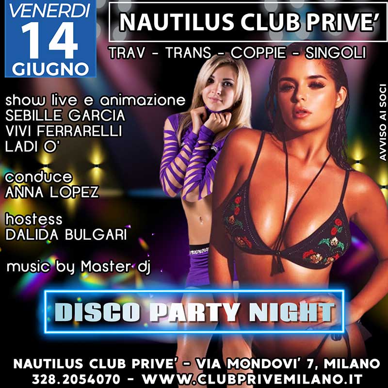 DISCO PARTY NIGHT CLUB PRIVE TRAV COPPIE TRANS SINGOLI